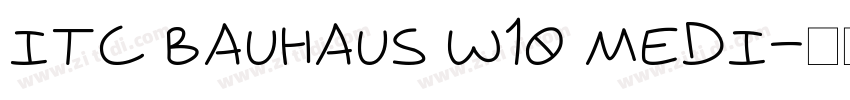 ITC Bauhaus W10 Medi字体转换